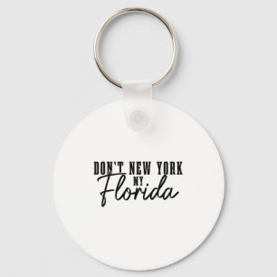 Llavero No Nueva York Mi Florida Divertido Orgullo de Flor