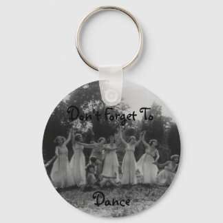 Llavero No Olvides Bailar Keychain