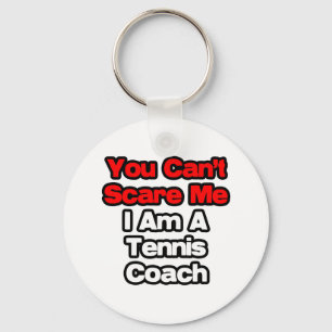 Llavero No puedes asustarme... entrenador de tenis