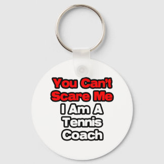 Llavero No puedes asustarme... entrenador de tenis