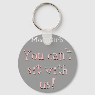 Llavero No puedes sentarte con nosotros, Key Chain