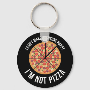 Llavero No puedo hacer feliz a todos - no soy pizza