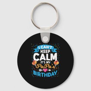 Llavero No puedo mantener la calma, es mi cumpleaños, papá