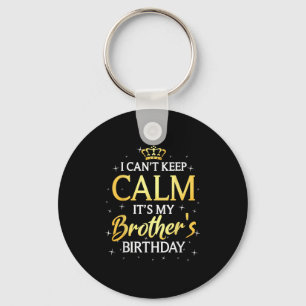 Llavero No puedo mantener la calma, es mi hermano regalo d