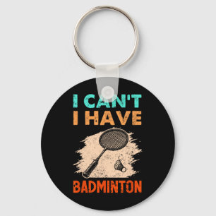 Llavero No puedo tener el transbordador Badminton Racket