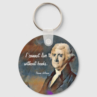 Llavero No puedo vivir sin libros, por Thomas Jefferson
