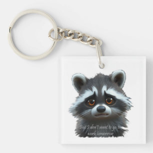 Llavero No quiero trabajar Raccoon Animal