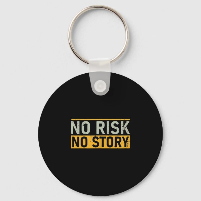Llavero No Risk No Story. Motivation Quotes Clothing  (Anverso)