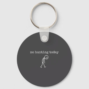 Llavero No se caza hoy Stickman triste divertido para caza