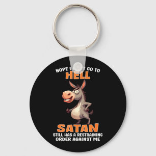 Llavero No se puede ir al infierno Satanás tiene una orden