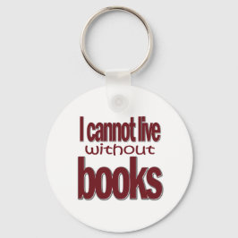 Llavero No se puede vivir sin la cadena de claves Books