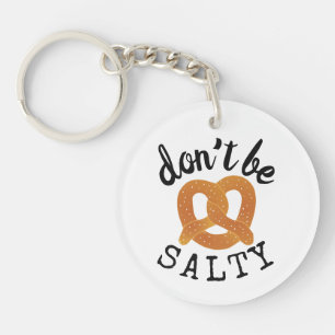 Llavero No seas salado Gracioso Pretzel Pun