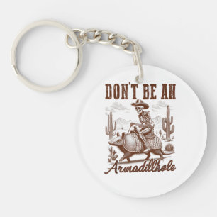 Llavero No seas un Armadillhole