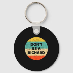 Llavero No seas un Richard