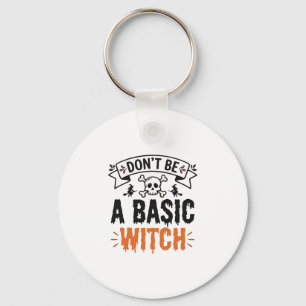 Llavero No Seas una Bruja Básica Vintage Halloween
