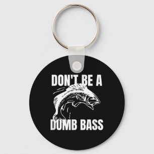 Llavero No Seas Una Pesca Tonta Camiseta Divertida 