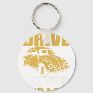 Llavero No siempre conduzco, oh espera, sí lo hago BEETLE