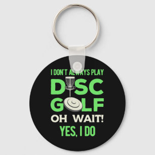 Llavero No siempre juego al disco Golf