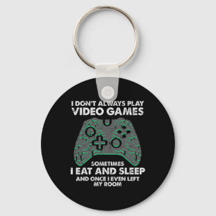 Llavero No Siempre Juego Videojuegos Divertido Gamer Hombr