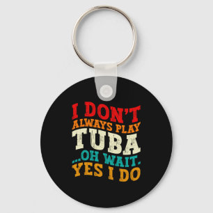 Llavero No siempre toco la tuba Oh espera sí lo hago Tubis