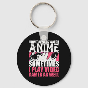 Llavero No Siempre Veo A Anime A Veces Reproducir Video Ga