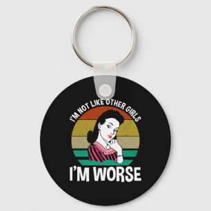 Llavero No soy como otros Chicas - estoy peor