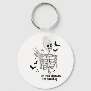Llavero No soy Demure, soy espeluznante