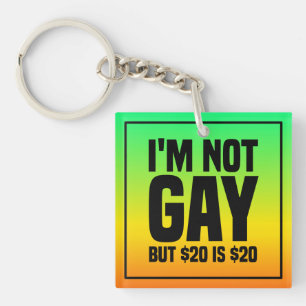 Llavero No soy gay pero $20 son $20-45324