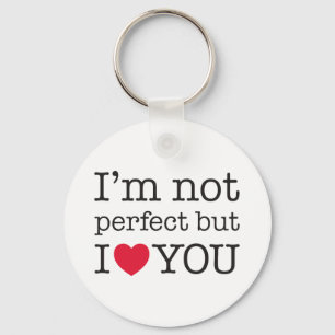 Llavero No soy perfecto, pero te amo.