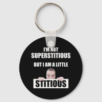 No soy supersticioso, pero soy un poco seductor