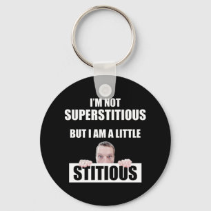 Llavero No soy supersticioso, pero soy un poco seductor