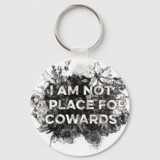 LLAVERO NO SOY UN LUGAR PARA COWARDS KEYCHAIN
