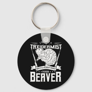 Llavero No soy un taxidermista cazador de castores Riffle