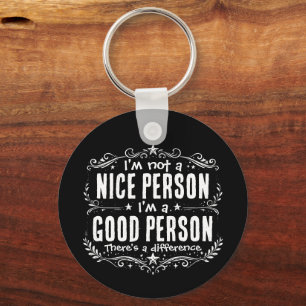 Llavero No soy una persona agradable, soy una buena person