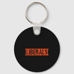 Llavero No te burles de los liberales sin mí Litica divert