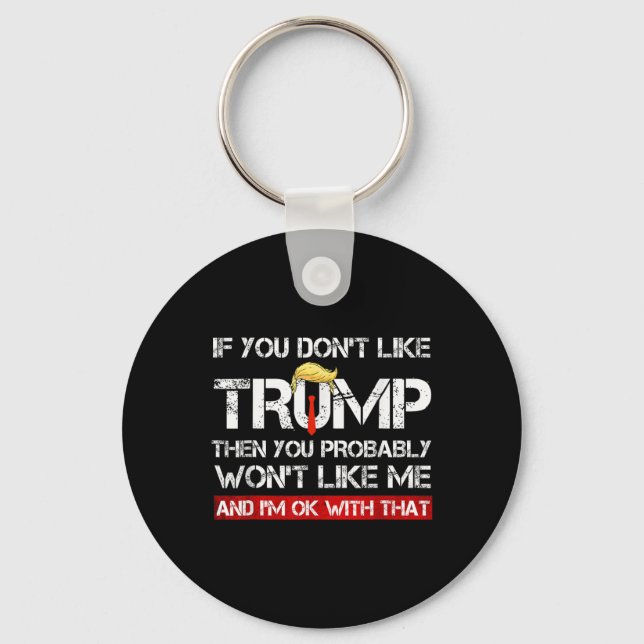 Llavero No Te Gusta Trump Entonces Probablemente No Te Gus (Anverso)