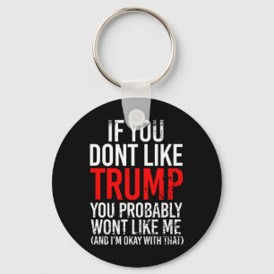 Llavero No Te Gusta Trump Probablemente No Te Guste