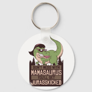 Llavero No te metas con Mamasaurus... te van a matar