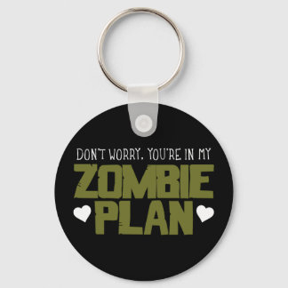 Llavero No te preocupes, estás en mi plan Zombie