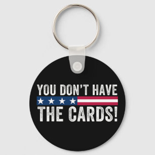 Llavero No Tienes Las Cartas Presidente Donald Trump Un