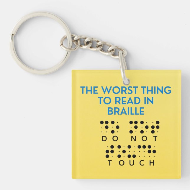 Llavero No Toces Cosas Peores Graciosas Para Leer En Brail (Frente)