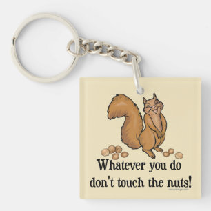 Llavero ¡No toques las nueces! Ardilla