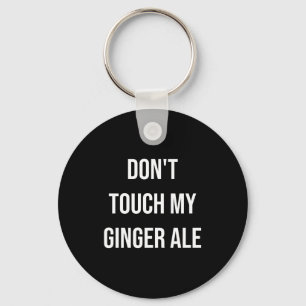 Llavero No Toques Mi Ginger Ale Divertida Comida Comilón P