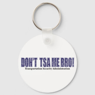 Llavero No-TSA-Me-BRO.xpng