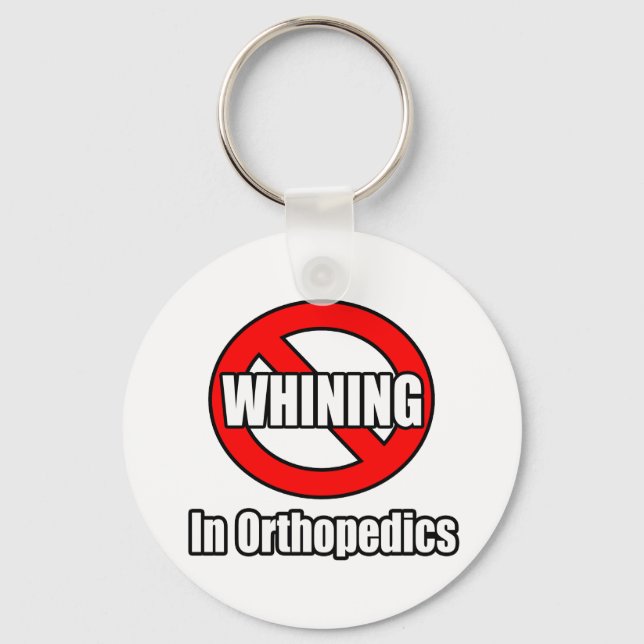Llavero No Whining In Orthopedics (Anverso)