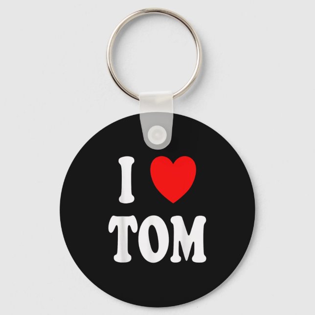 Llavero Nombre de Tom que amo a Tom (Anverso)