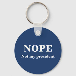 Llavero NOPE Not my president customizable