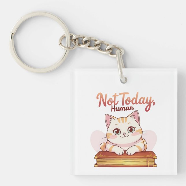 Llavero Not Today Human Cute Cat on Book Funny Design (Frente)