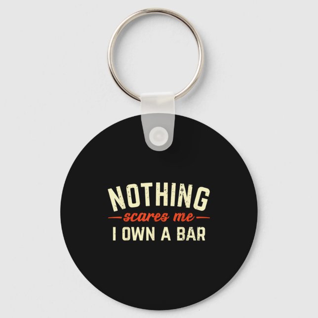 Llavero Nothing Es Me I Own A Bar Funny Bar Owner Gift  (Anverso)