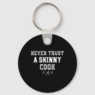 Llavero Nunca Confies En Un Delgado Regalo De Cook Funny B